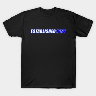 Established 1962 T-Shirt